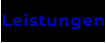 Leistungen